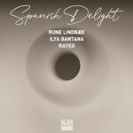 cover: Rayko|Rune Lindbaek|Ilya Santana - Spanish Delight