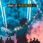 cover: Araas Lee - I'm So Excited