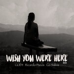 cover: Ga Salvia|Gudi|Ricardo Pazos - Wish You Were Here (Remix)