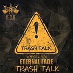 cover: Eternal Fade - Trash Talk