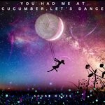 cover: Sound Waves - You Had Me At Cucumber Lets Dance