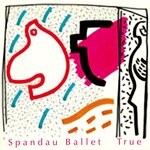 cover: Spandau Ballet - True - The Digital EP