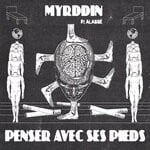 cover: Myrddin - Penser Avec Ses Pieds