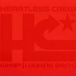 cover: Heartless Crew - Why? (Looking Back) (Remixes)