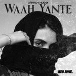 cover: Orkhan Nukha - Waah Yante