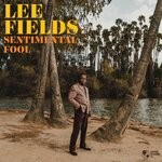 cover: Lee Fields - Sentimental Fool