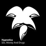 cover: Hypnotica (bo) - Sex, Money And Drugs