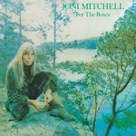 cover: Joni Mitchell - For The Roses (Explicit)