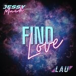 cover: Jessy Mach|Lau - Find Love