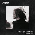 cover: Diseptix|Killteq - We Found Love