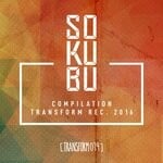 cover: Various - Sokubu Compilation Transform Recordings 2016