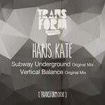 cover: Haris Kate - Vertical Balance/Subway Underground