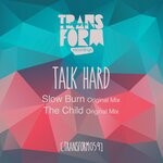 cover: Talk Hard - Slow Burn/The Child