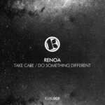 cover: Renoa - Take Care/Do Something Different