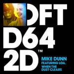 cover: LOA.|Mike Dunn - When The Dust Clears (MD Mix)