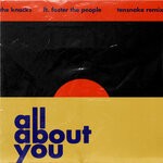 cover: Foster The People|The Knocks - All About You (Tensnake Remix)