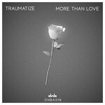 cover: Traumatize - More Than Love