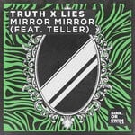 cover: Teller|Truth X Lies - Mirror Mirror