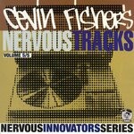 cover: Cevin Fisher - Cevin Fisher's Nervous Tracks