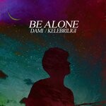 cover: Dami|Kelebriligi - Be Alone