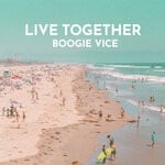 cover: Boogie Vice - Live Together