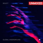 cover: Various - Global Underground: Select #7 (Unmixed)