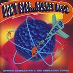 cover: Afrika Bambaataa|The Soulsonic Force - Don't Stop...Planet Rock