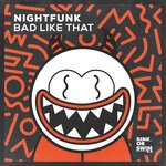 cover: Nightfunk - Bad Like That