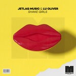 cover: Jetlag Music|Lu Oliver - Shake Girls