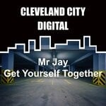 cover: Mr Jay - Get Yourself Together