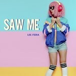 cover: Lis Fera - Saw Me