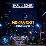 cover: Earl Dj Jones - No Can Do!