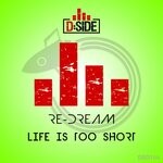 cover: Re-dream - Life Is Too Short