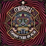 cover: Mergel - Mayan Tribe On Acid