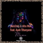 cover: Afro Wav|Ayah Tlhanyane|Me&Only - Mama