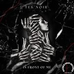 cover: Tek'noir - In Front Of Me