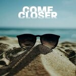 cover: Come Closer - La Plage