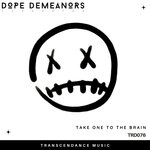 cover: Dope Demeanors - Take One To The Brain