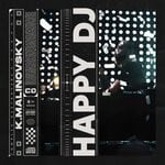 cover: K.malinovsky - Happy DJ