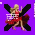 cover: Fredrik Ferrier|Love In Public - Sway