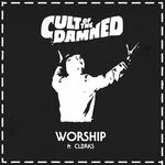 cover: Black Josh|Clbrks|Cult Of The Damned Feat Stinkin Slumrok|Salar|Sleazy F Baby|Sniff|Tony Broke - Worship