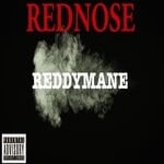 cover: Rednose - Reddymane (Explicit)