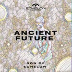 cover: Silv3r|Son Of Echelon - Ancient Future