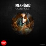 cover: Mekromic - Ogentroost