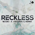 cover: Jaxson Gamble - Reckless (Woski/Hayasa G Remix)