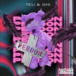 cover: Ticli & Gas - Perdon