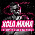 cover: 039 Kings|Dj Spin|Ovee - Xola Mama