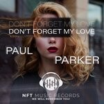 cover: Paul Parker - Don't Forget My Love