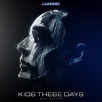 cover: Will Sparks - Kids These Days (Explicit Extended Mix)