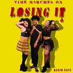 cover: Time Marches On - Losing It (Radio Edit)